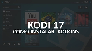 KODI 17 - COMO INSTALAR ADDONS NO KODI 17 !