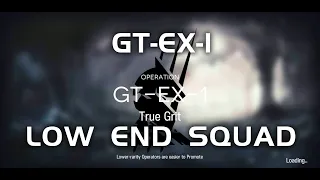 GT-EX-1 | Ultra Low End Squad | Side Story event: Grani and the Knights' Treasure | 【Arknights】