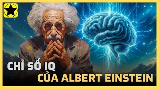 Sự thật về chỉ số IQ của Albert Einstein