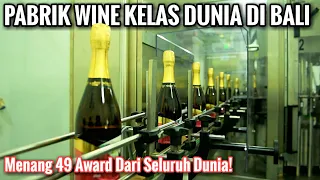 Pabrik Wine Kelas Dunia Di Bali : Menang 49 Award Dari Seluruh Dunia - Sababay Winery