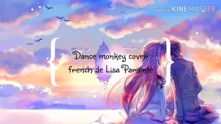 Nighcore Dance Monkey ( French traduction, cover de Lisa Pariente)