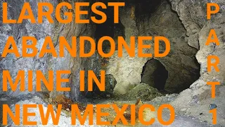 Exploring New Mexico's Largest Abandoned Mine-  The Cavern to Hades and Unexpected Finds! Part 1