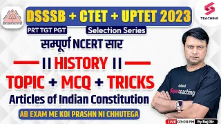 DSSSB/CTET/UPTET 2023 | सम्पूर्ण NCERT सार | SST (History) | Topic, MCQ & Tricks | By Raj Sir