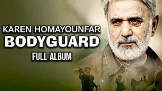 Bodyguard - Full Album | کارن همایونفر - آلبوم کامل بادیگارد