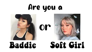 Are you a Baddie or Soft Girl? 🦋💫 Aesthetic Quiz 2022 🌌