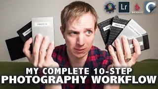 My complete PHOTOGRAPHY WORKFLOW  in 10 Steps