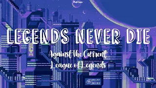 Against The Current - Legends Never Die (Lyrics in 8D) "Legends never die"