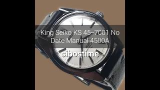 Seiko King Seiko KS 45-7001 No Date 45KS Manual 4500A Year 1972 Preowned Vintage