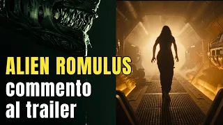 ALIEN ROMOLUS: Commento al Trailer