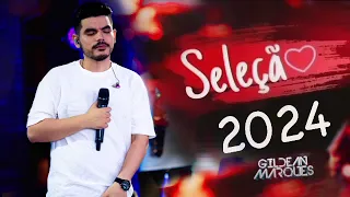 GILDEAN MARQUES - CD COMPLETO 2024 - É sério