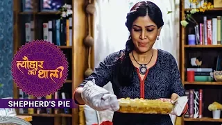 Sakshi Tanwar Makes Shepherd's Pie for New Year | शेफर्डस पाई | #TyohaarKiThaali Special