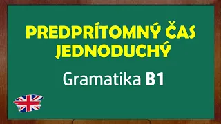 Predprítomný čas jednoduchý | Anglická gramatika