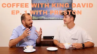 COFFEE WITH KING DAVID EP.1 | feat PRESTON @PrestonYT @PrestonPlayz