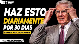 HAZLO DURANTE 10 MINUTOS TODOS LOS DÍAS Y NUNCA VOLVERÁS A SER POBRE -  BOB PROCTOR