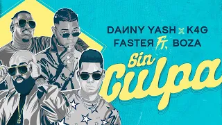 Danny Yash x K4G x Faster feat @BozaMusic  — Sin Culpa [ Audio Oficial ] 🇵🇦