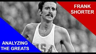 FRANK SHORTER || ANALYZING THE GREATS || UNITED STATES