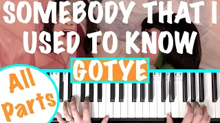 How to play SOMEBODY THAT I USED TO KNOW - Gotye Piano Tutorial