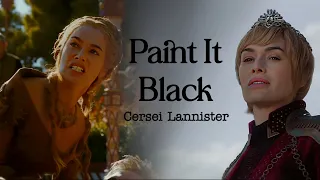 Cersei Lannister || Paint It Black