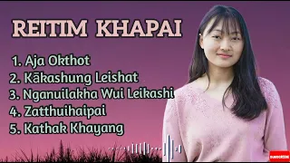 Reitim Khapai Best Songs Collection| 5 Hits Songs|