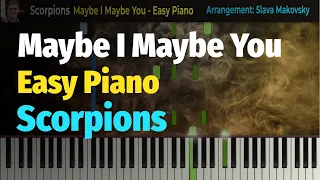 Scorpions - Maybe I, Maybe You (Unbreakable Album) -  Easy Piano Cover