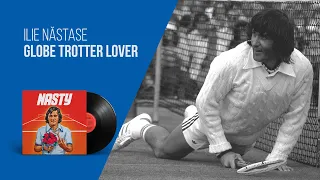 Ilie Năstase - Globe Trotter Lover (Official Music Video)