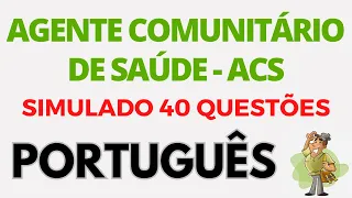 SIMULADO ACS Agente Comunitário de Saúde 2023 | 40 Questões de Português | Concurso Público