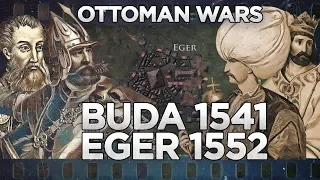 Ottoman Wars - Siege of Buda 1541 and Eger 1552 DOCUMENTARY