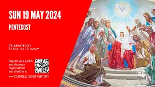 Catholic Sunday Mass Online - Pentecost (19 May 2024)