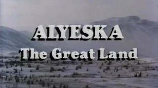 Alyeska: The Great Land (1986)