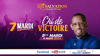 7 Mardi Cri de Victoire | Day #5| Salvation Church of God | Pasteur Malory Laurent