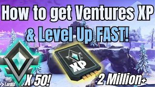 How To Get VENTURES XP & level Up Fast + All The Rewards🎁 - Fortnite STW