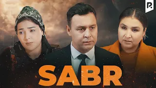 Sabr (o'zbek film) | Сабр (узбекфильм) 2023