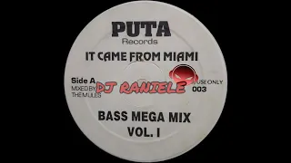 Mix LP IT Came From Miami (Puta Records) By RANIELE DJ