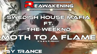 Psy-Trance ♫ Swedish House Mafia ft. The Weeknd - Moth To A Flame (Kleysky Bassfactor & RIFM Remix)