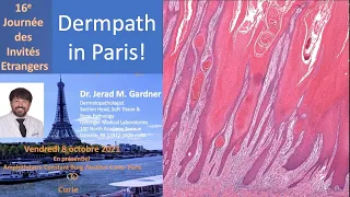 Paris Dermpath Course (5 hours!) at Institut Curie for IAP French Division - October 2021