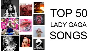 Top 50 LADY GAGA Songs