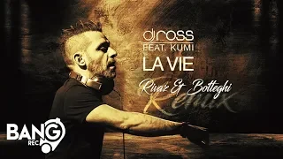 DJ ROSS feat. Kumi - La Vie (Rivaz & Botteghi Remix)