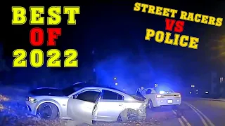 POLICE vs STREET RACERS. Wildest 140+ MPH Pursuits. BEST OF 2022.