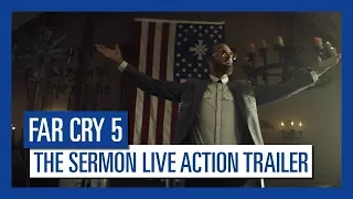 Far Cry 5 - The Sermon Live Action Trailer