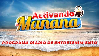 EN VIVO 08.09.2023 #ACTIVANDOLAMAÑANA - PROGRAMA DE ENTRETENIMIENTO