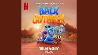 Hello World (from "Back to the Outback" soundtrack)