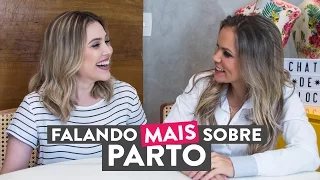 Tudo sobre PARTO! Parte 2 com Dra Quésia Villamil | Lu Ferreira