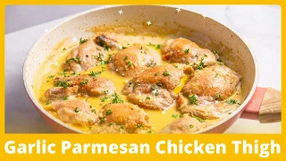 Creamy Garlic Parmesan Chicken Thigh
