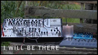 I WILL BE THERE  ✚ Eurorack Modular Synth ✚ Plaits, Rings ✚ Korg Electribe 2 ✚ Strymon Big Sky ✚