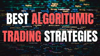 Top 6 Algorithmic Trading Strategies!