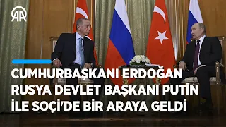 Cumhurbaşkanı Erdoğan, Soçi’de Rusya Devlet Başkanı Putin ile ikili görüşme gerçekleştirdi