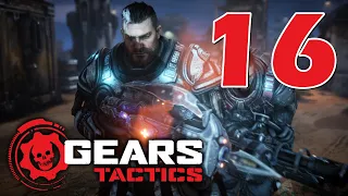 Прохождение Gears Tactics #16 - Операция «Раздавленный исполин» [Акт 2 - Глава 6]