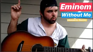 Without Me - Eminem (COVEr)