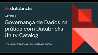 Governança de Dados na prática com Databricks Unity Catalog