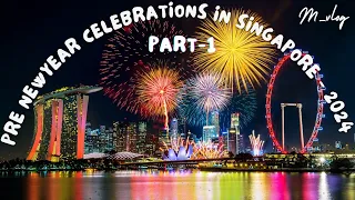 Pre-New Year Celebrations Fireworks at Marina Bay Sands 2024 | Part 1